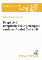 Drept civil. Drepturile reale principale conform Noului Cod civil