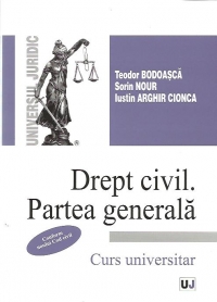 Drept civil. Partea generala (actualizat conform noului Cod civil) - Curs universitar
