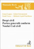 Drept civil. Partea generala conform Noului Cod Civil.