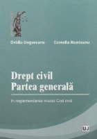 Drept civil Partea generala reglementarea
