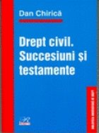 DREPT CIVIL. SUCCESIUNI SI TESTAMENTE