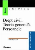 Drept civil.Teoria generala. Persoanele