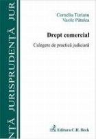 Drept comercial. Culegere de practica judiciara. Editia I