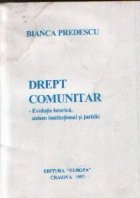 Drept comunitar - Evolutie istorica, sistem institutional si juridic
