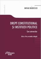 Drept constituţional şi instituţii politice : curs universitar