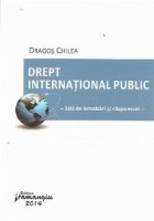 Drept international public – 300 de intrebari si raspunsuri Drept international public – 300 de intrebari si raspunsuri