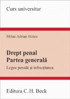 Drept penal. Partea generala. Legea penala si infractiunea