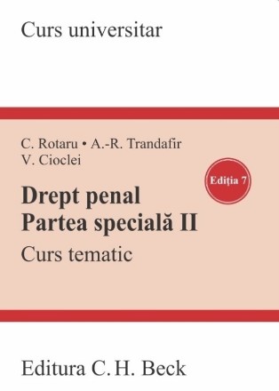 Drept penal. Partea speciala II. Curs tematic. Editia 7