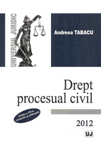 Drept procesual civil. Editia a VII-a revazuta si adaugita