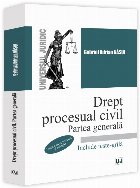 Drept procesual civil : partea generală