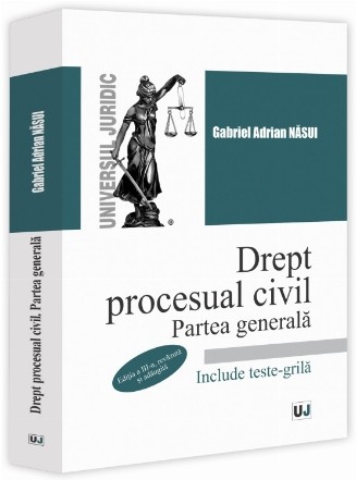 Drept procesual civil : partea generală