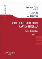 Drept procesual penal. Partea generala. Caiet de seminar. Editia a 2-a