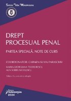 Drept procesual penal - Partea specială : note de curs
