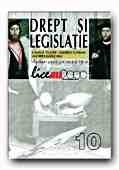 DREPT SI LEGISLATIE. MANUAL PENTRU CLASA A 10-A