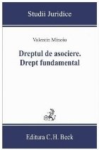 Dreptul de asociere - Drept fundamental : garanţii constituţionale ale asocierii reflectate în statutele pr