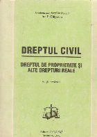 Dreptul civil Dreptul proprietate alte