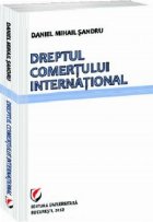 Dreptul comertului international-Editia a III-a Dreptul comertului international-Editia a III-a