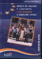 Dreptul asociere jurisprudenta Curtii Europene