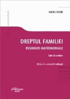 Dreptul familiei : regimuri matrimoniale,caiet de seminar