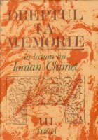 Dreptul la memorie - In lectura lui Iordan Chimet, Volumul al III-lea - Dialog despre identitatea romaneasca