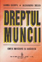 Dreptul muncii Editie revazuta adaugita