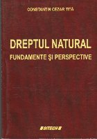 Dreptul Natural - Fundamente si Perspective