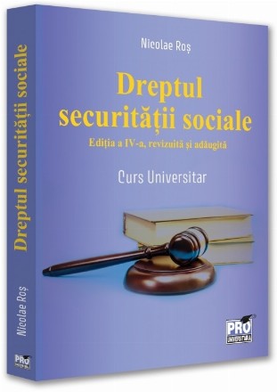 Dreptul securităţii sociale : curs universitar