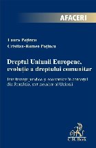 Dreptul Uniunii Europene, evolutie a dreptului comunitar. Interferente juridice si economice in comertul din R