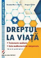 Dreptul la viata. Tratamente medicale. Lista medicamentelor compensate. Culegere de practica judiciara