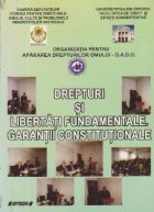 Drepturi libertati fundamentale Garantii constitutionale