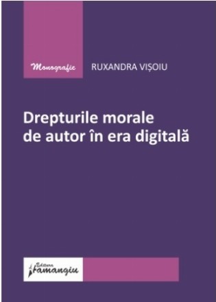Drepturile morale de autor în era digitală