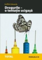 DROGURILE - O TENTATIE UCIGASA