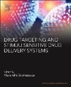 Drug Targeting and Stimuli Sensitive Drug Delivery Systems Drug Targeting and Stimuli Sensitive Drug Delivery Systems