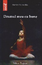 Drumul meu cu Irene