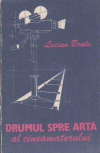 Drumul spre arta al cineamatorului