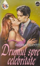 Drumul spre celebritate