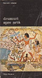 Drumuri spre Arta, Volumul I - Ramuri ale Artei