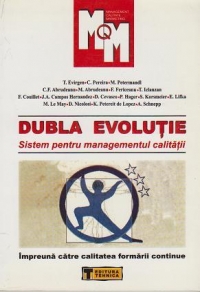 Dubla evolutie - Sistem pentru managementul calitatii