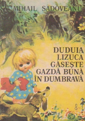 Duduia Lizuca gaseste gazda buna in dumbrava (Text prescurtat)