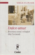 Dulce amar Povestea unui refugiat