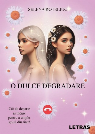 O dulce degradare