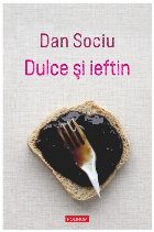 Dulce şi ieftin