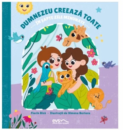 Dumnezeu creează toate în şapte zile minunate