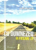 Cu Dumnezeu in fiecare zi!