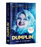Dumplin. Cine nu indrazneste n-ar trebui nici sa spere (movie tie-in edition)