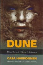 DUNE Casa Harkonnnen(Trilogia preludiului: Cartea