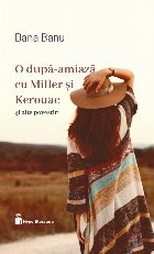 O după-amiază cu Miller şi Kerouac