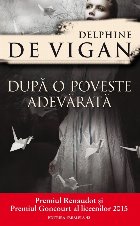 DUPĂ POVESTE ADEVĂRATĂ