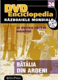 DVD Enciclopedia Razboaiele Mondiale (nr. 24). Al doilea razboi mondial - Batalia din Ardeni