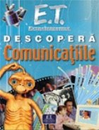 coperta E.T. extraterestul descopera Comunicatiile